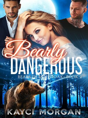 cover image of Bearly Dangerous